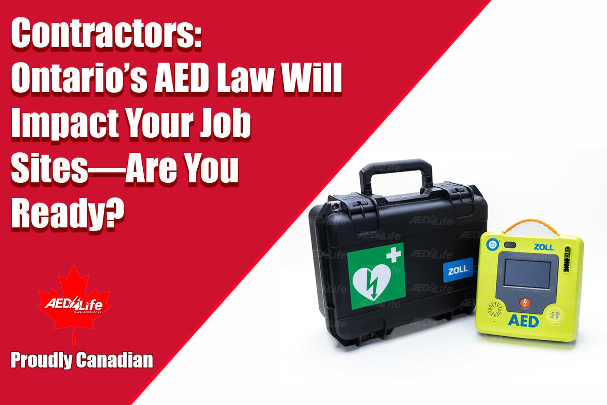 Ontario’s AED Law Will Impact Job Sites. Be prepared!