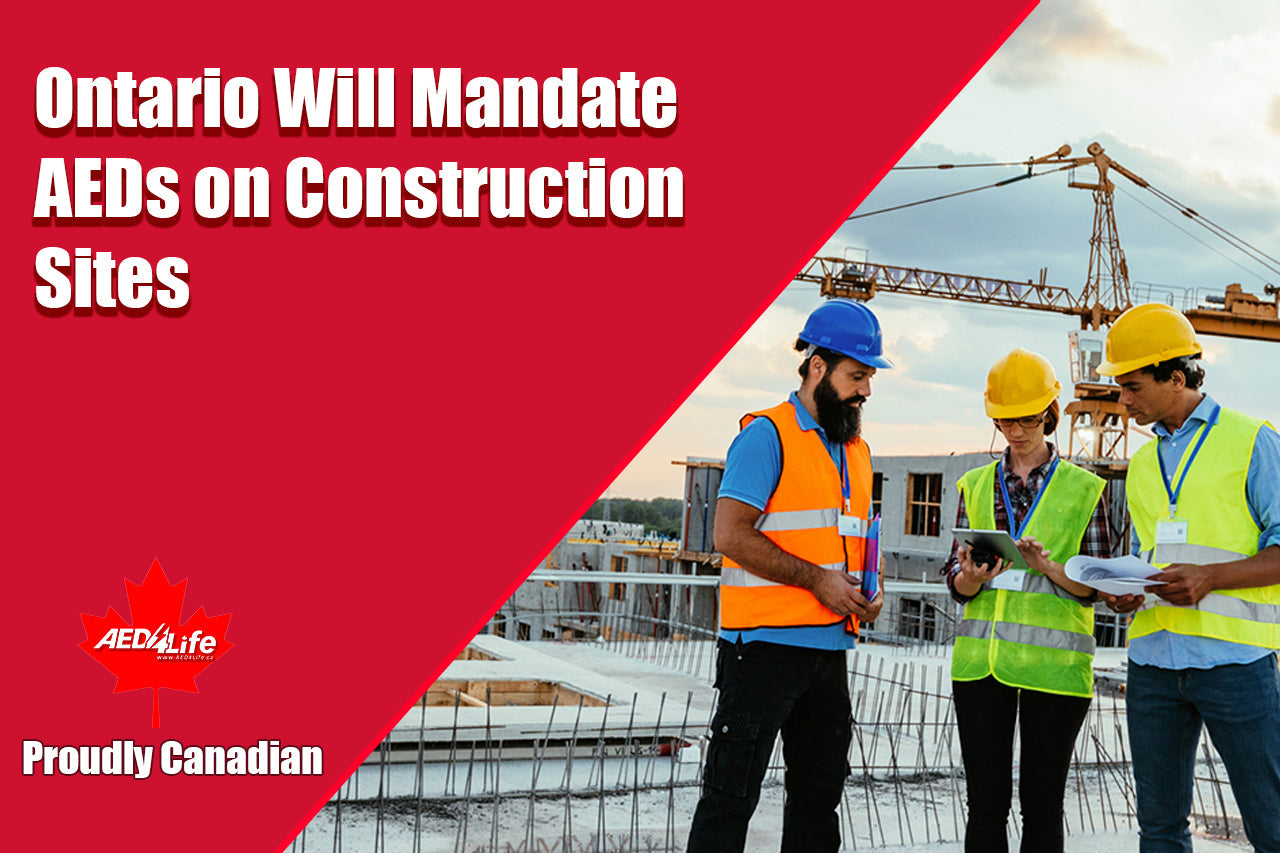 Ontario Will Mandate AEDs on Construction Sites