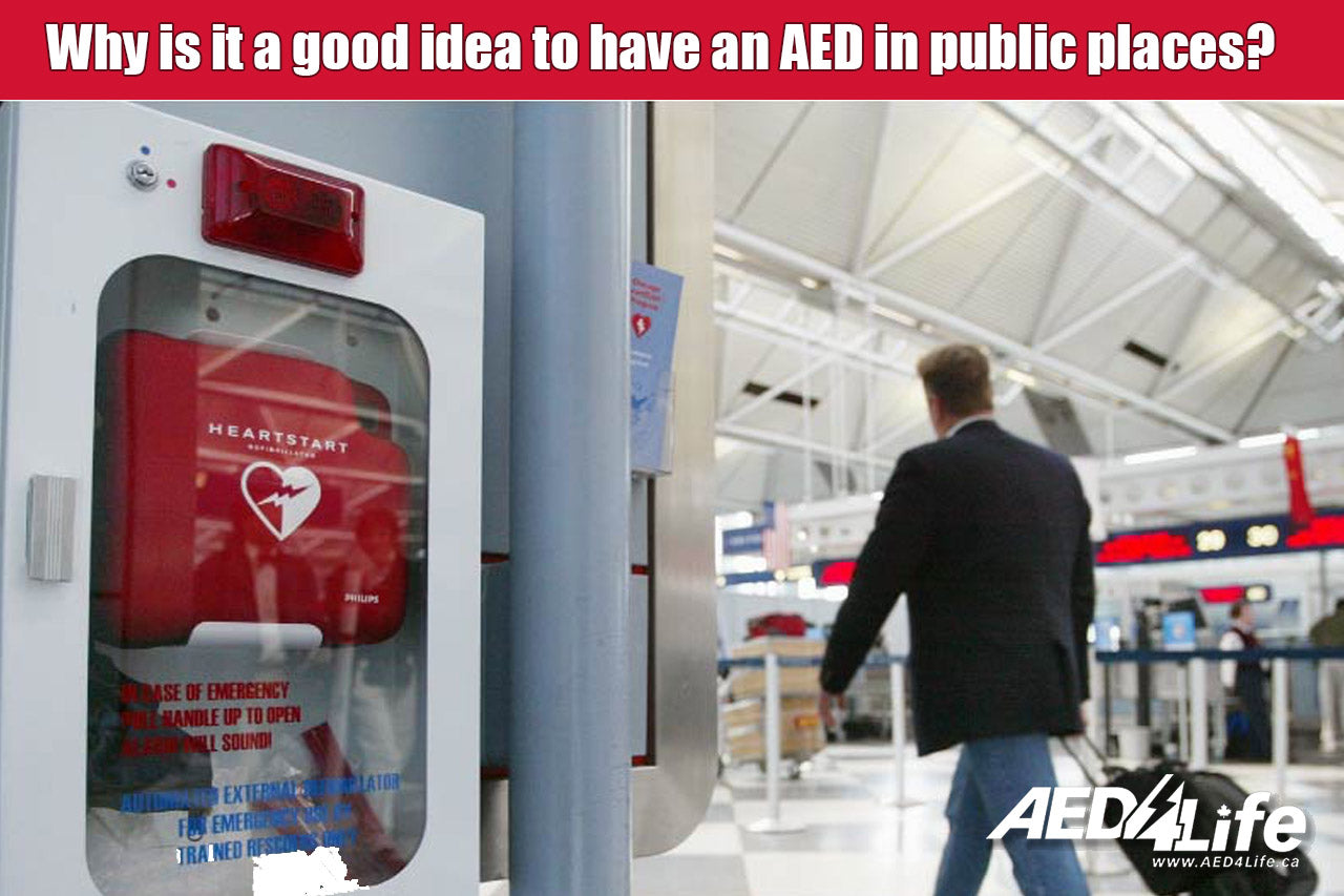 Why is it a good idea to have an AED in public places?