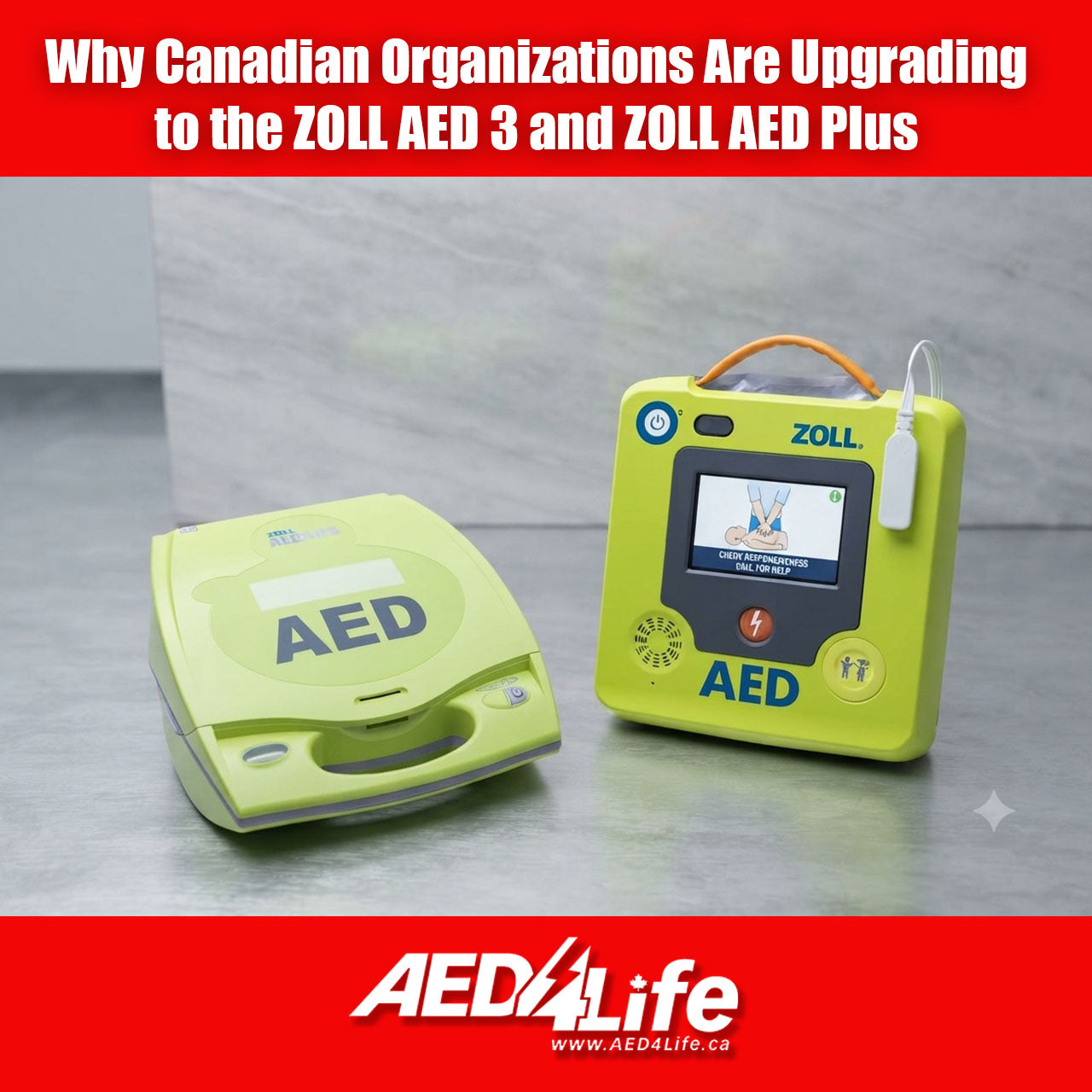 Why Canadian Organizations Are Upgrading to the ZOLL AED 3