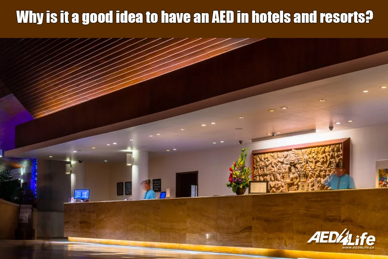 Why is it a good idea to have an AED in hotels and resorts?